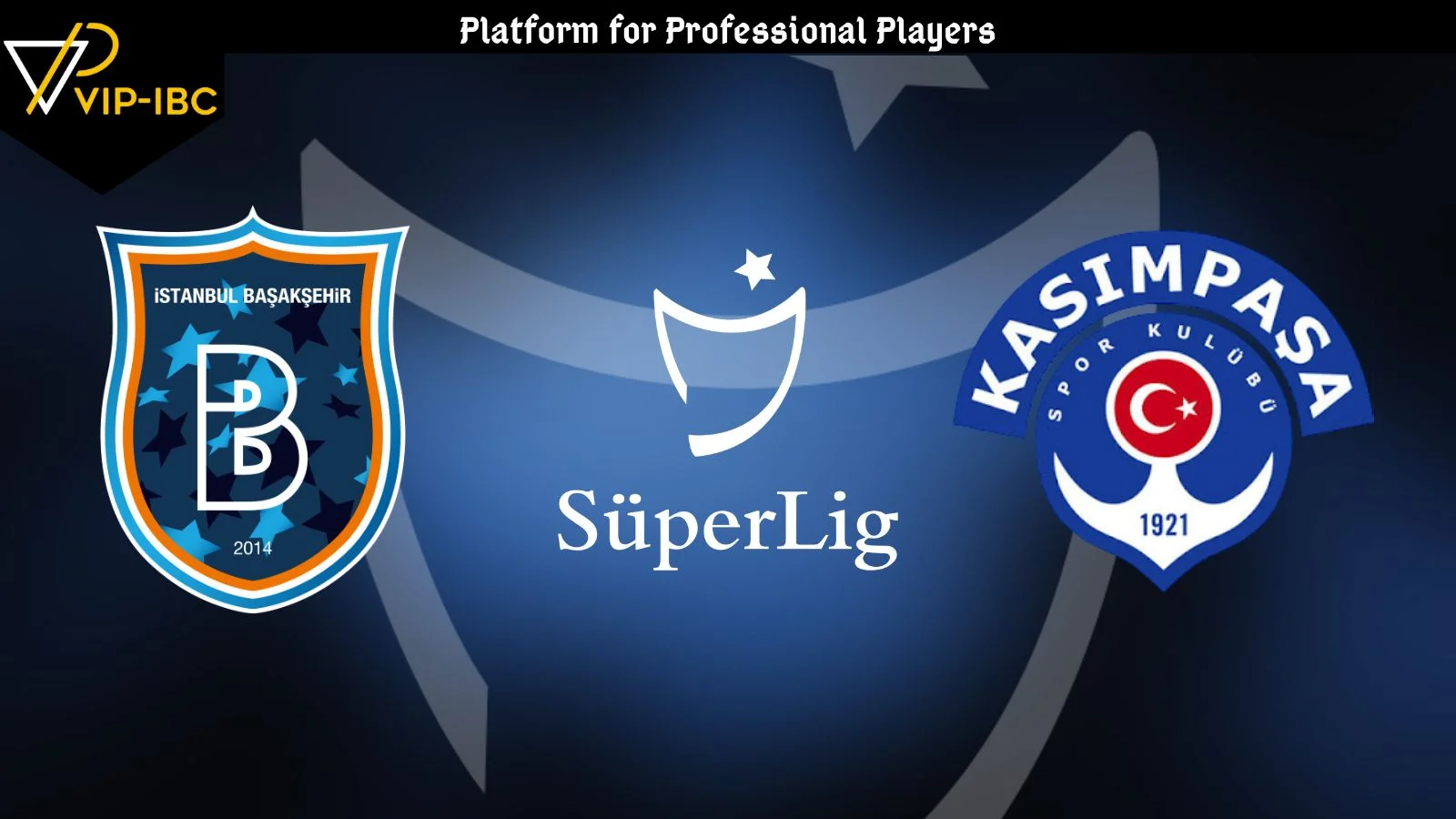 İstanbul Başakşehir - Kasımpaşa.webp