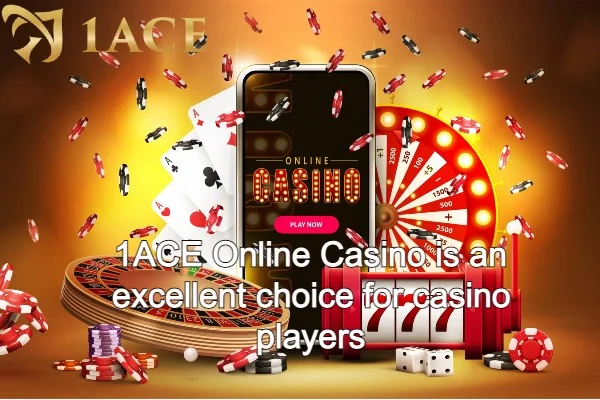 1ACE Online Casino is an excellent choice for casino players .webp