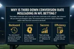 why is third down conversion rate misleading in nfl betting.webp