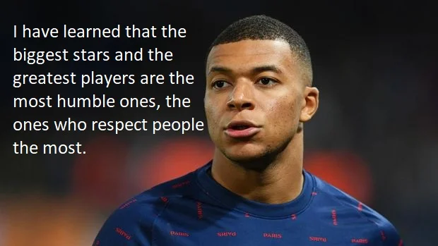 Kylian Mbappe humble quote